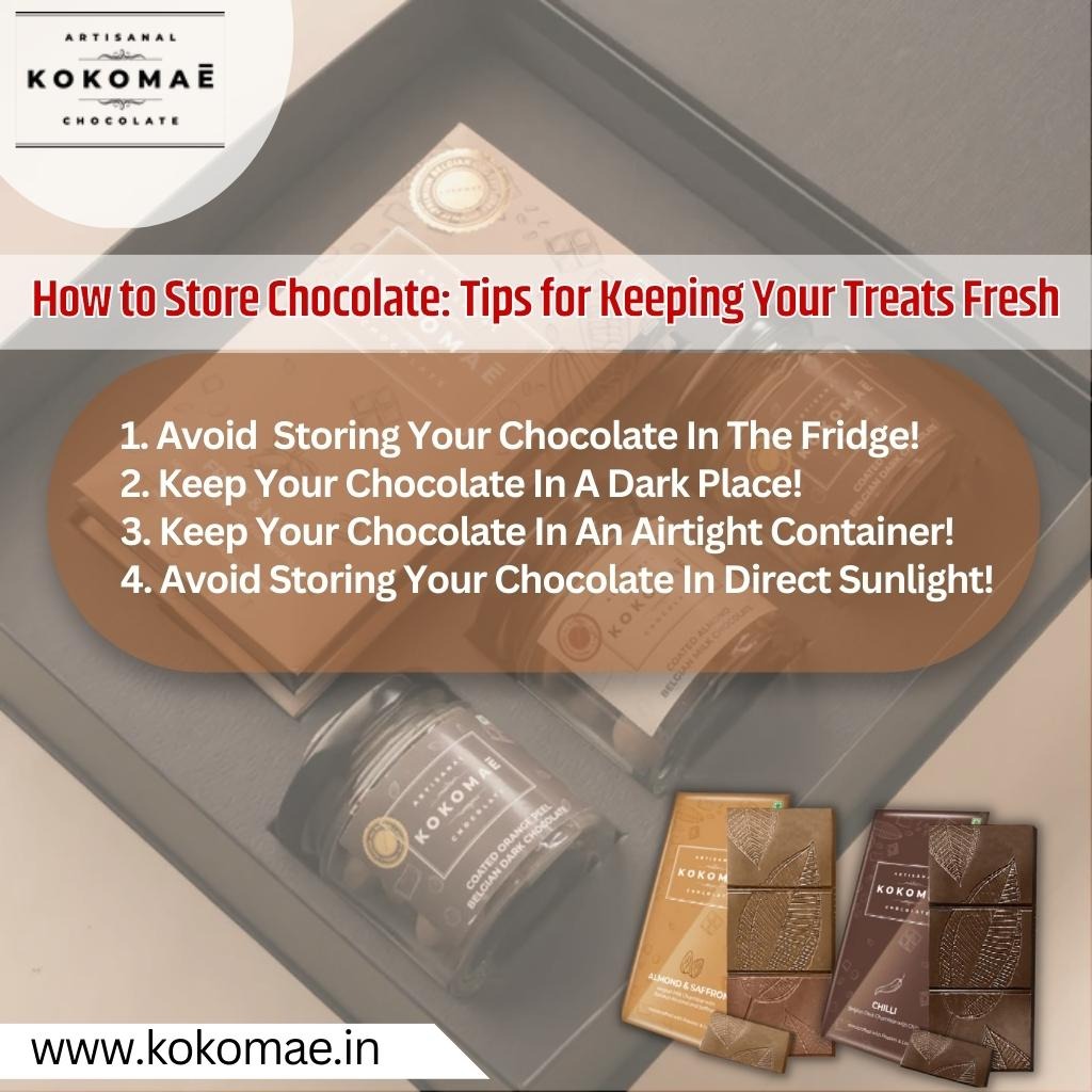 How to Store Chocolate Tips for Keeping Your Treats Fresh kokomae